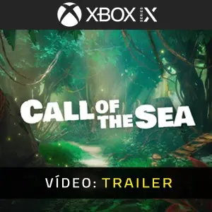Call of the Sea Xbox Series Atrelado de vídeo