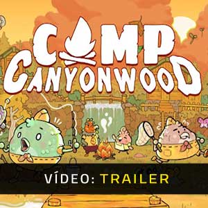 Camp Canyonwood Trailer de Vídeo