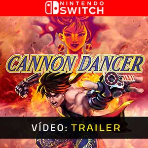 Cannon Dancer Nintendo Switch- Atrelado de Vídeo