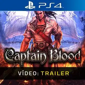 Captain Blood PS4 - Trailer em Vídeo