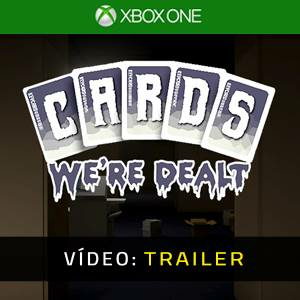 Cards We’re Dealt Xbox One