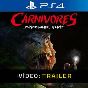 Carnivores Dinosaur Hunt PS4 - Trailer de vídeo