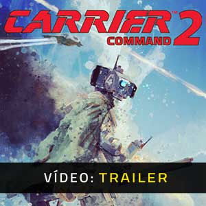 Carrier Command 2 Atrelado De Vídeo