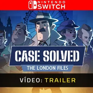 Case Solved: The London Files Nintendo Switch - Trailer de Vídeo