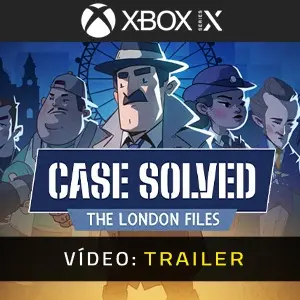 Case Solved: The London Files Xbox Series - Trailer de Vídeo