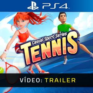 Casual Sport Series: Tennis PS4 - Trailer de Vídeo