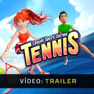 Casual Sport Series: Tennis - Trailer de Vídeo