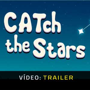 CATch the Stars - Atrelado