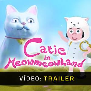 Catie em MeowmeowLand - Trailer de Vídeo