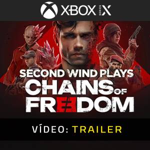 Chains of Freedom Xbox Series X - Trailer de Vídeo