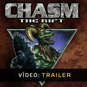 Chasm: The Rift - Atrelado de vídeo
