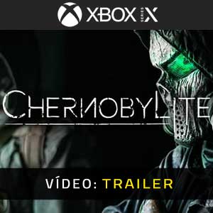 Chernobylite Xbox Series X Atrelado De Vídeo