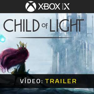 Child of Light Trailer de Vídeo