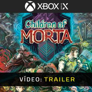 Children of Morta Complete Edition Trailer de Vídeo