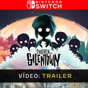 Children of Silentown - Atrelado de vídeo