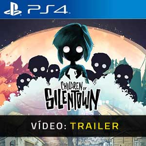 Children of Silentown - Atrelado de vídeo