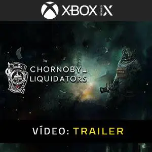 Chornobyl Liquidators Xbox Series - Trailer