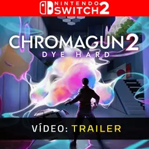 ChromaGun 2: Dye Hard Nintendo Switch 2 - Trailer