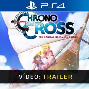 Chrono Cross the Radical Dreamers Edition PS4 - Trailer do vídeo