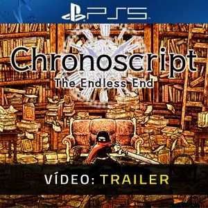 Chronoscript: The Endless End PS5 - Trailer de Vídeo