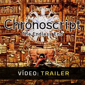 Chronoscript: The Endless End - Trailer de Vídeo