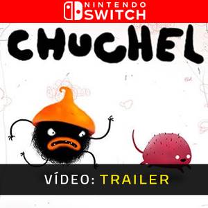CHUCHEL Trailer de Vídeo