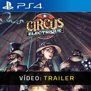 Circus Electrique PS4- Atrelado de vídeo