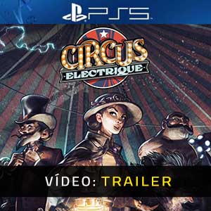 Circus Electrique PS5- Atrelado de vídeo