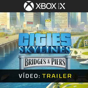 Cities Skylines Content Creator Pack Bridges & Piers Xbox Series Trailer de Vídeo