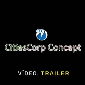 CitiesCorp Concept Build Everything on Your Own - Trailer de Vídeo