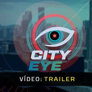 City Eye Trailer de Vídeo