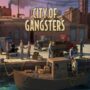 City of Gangsters – Lançado o novo Gameplay Trailer