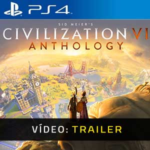 Civilization 6 Anthology PS4- Atrelado de Vídeo