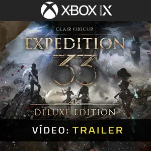 Clair Obscur Expedition 33 Deluxe Edition Upgrade Xbox Series - Trailer do Vídeo