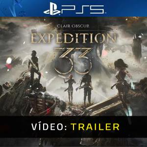 Clair Obscur: Expedition 33 PS5 - Trailer de Vídeo