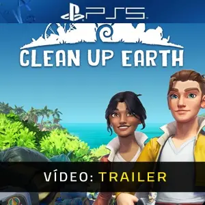 Clean Up Earth PS5 - Trailer do Vídeo