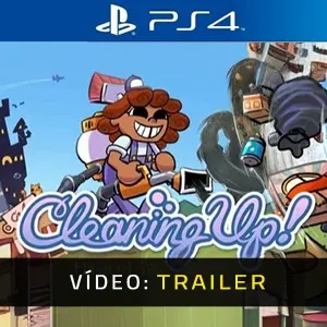 Cleaning Up! PS4- Trailer