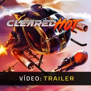 Cleared Hot - Trailer do Vídeo