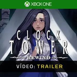 Clock Tower: Rewind Xbox One - Trailer de Vídeo