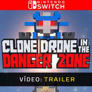 Clone Drone in the Danger Zone Nintendo Switch Atrelado De Vídeo