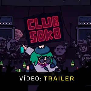 Club Soko - Trailer de Vídeo