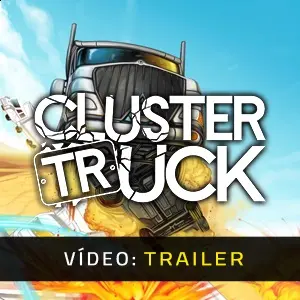 Clustertruck – Trailer