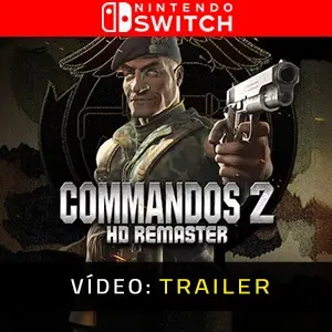 Commandos 2 - HD Remaster Nintendo Switch - Trailer do Vídeo