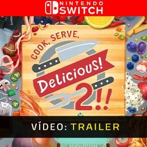 Cook, Serve, Delicious! 2!! Nintendo Switch - Trailer de Vídeo