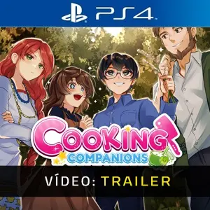 Cooking Companions PS4 - Trailer de Vídeo