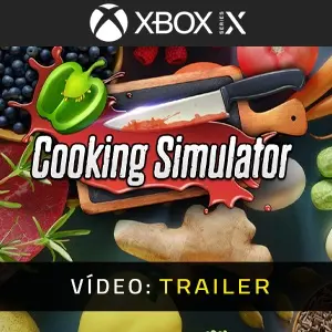 Cooking Simulator Xbox Series - Trailer do Vídeo