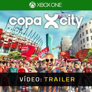 COPA CITY Xbox One - Trailer de Vídeo