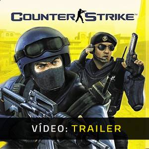 Counter-Strike - Trailer de Vídeo