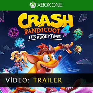 Crash Bandicoot 4 Its About Time Vídeo do atrelado