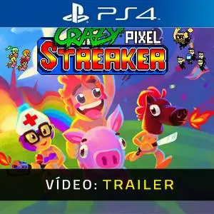 Crazy Pixel Streaker PS4 – Trailer